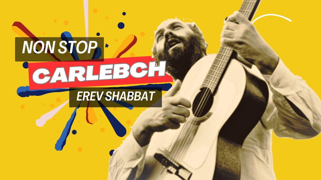 רצף שירים לערב שבת – רבי שלמה קרליבך – NON STOP Carlebach for Erev Shabbat